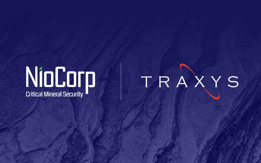 NioCorp Reaches Non-Binding Agreement with Traxys North America for Potential Purchase of All of NioCorp’s Remaining Planned Products